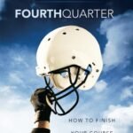 fourth quarter: how to finish your course with joy by don sisk, hardcover