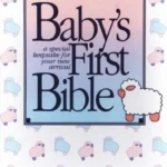 Baby's First Bible baby's first bible