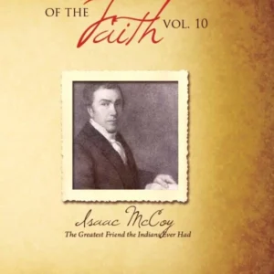 baptist heroes: isaac mccoy vol 10