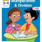 school zone multiplication & division workbook: 32 pages, 3rd grade, 4th grade, estimation, word problems, ages 8 to 10 (i know it! book series)