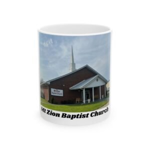 church photo ceramic mug — mt zion baptist church commemorative coffee cup (11oz, 15oz)