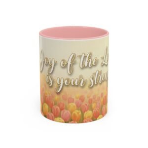 faith tulip accent coffee mug — “joy of the lord is your strength” inspirational christian gift
