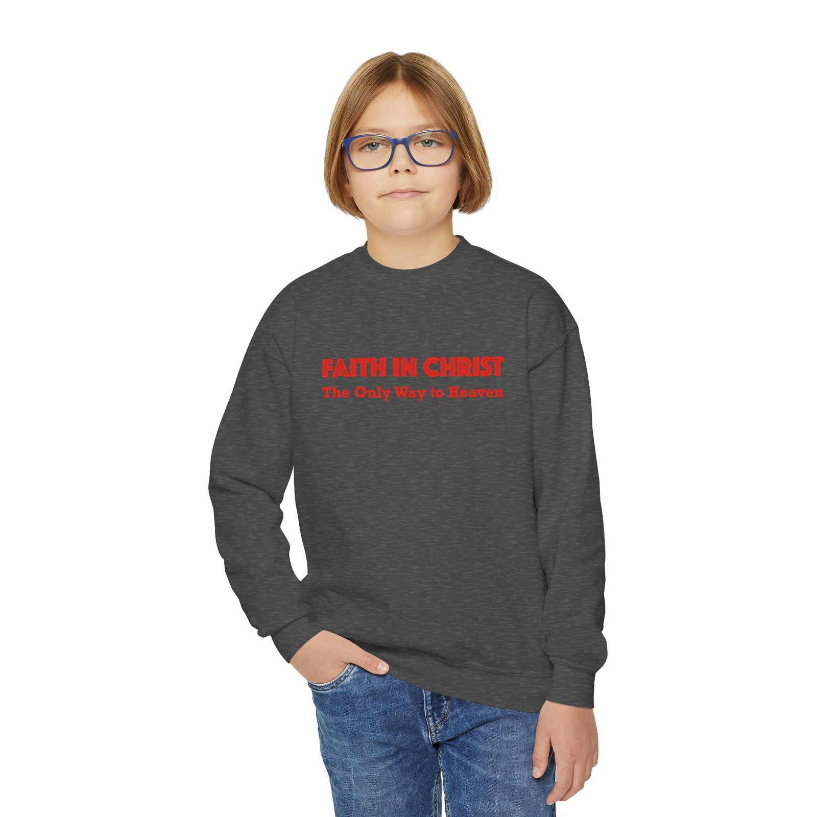 faith in christ youth crewneck sweatshirt — "the only way to heaven" christian pullover faith in christ youth crewneck sweatshirt — "the only way to heaven" christian pullover